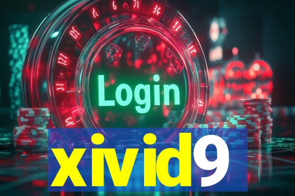 xivid9