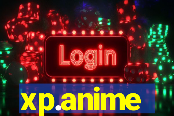xp.anime