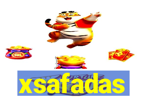 xsafadas