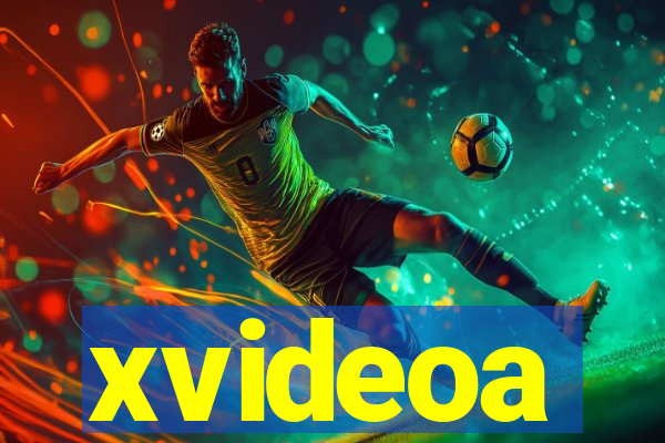 xvideoa