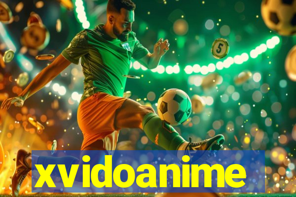 xvidoanime