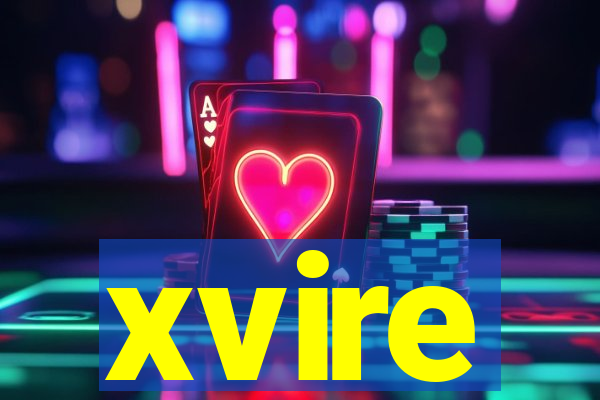 xvire