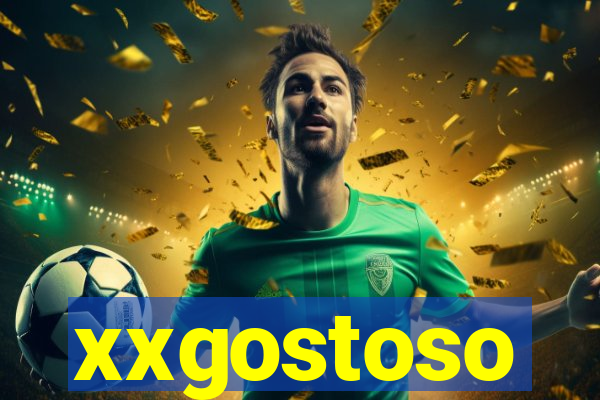 xxgostoso
