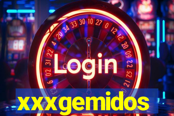 xxxgemidos