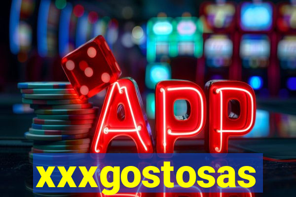 xxxgostosas