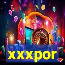 xxxpor