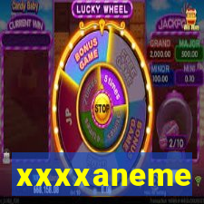 xxxxaneme