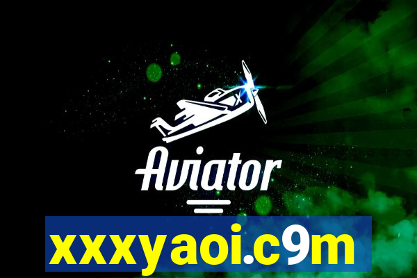 xxxyaoi.c9m