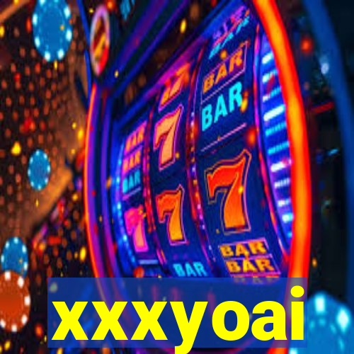 xxxyoai