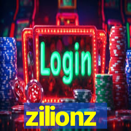 zilionz