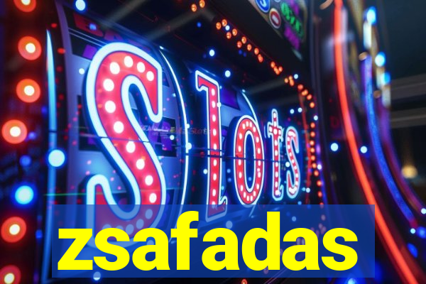 zsafadas